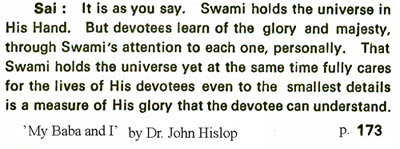 Sathya Sai baba tells that he holds the universie in his hand - to Dr. John Hislop